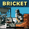 Bricket -    .